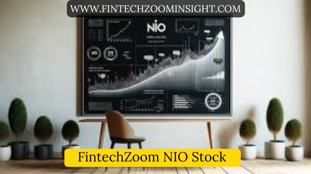 FintechZoom NIO Stock